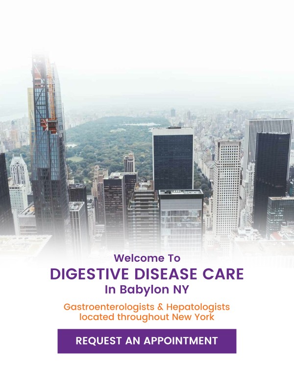 Welcome to Digestive Disease Care in Babylon NY Welcome to Digestive Disease Care in Babylon NY